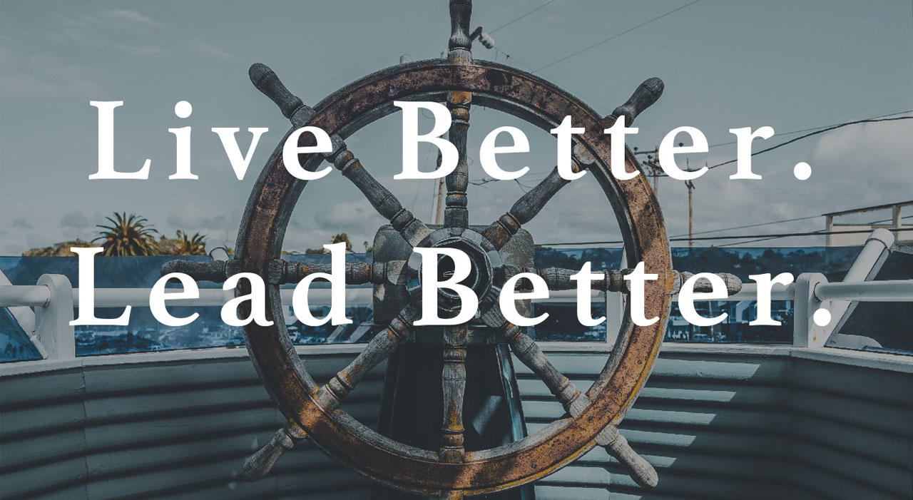 Live better lead better